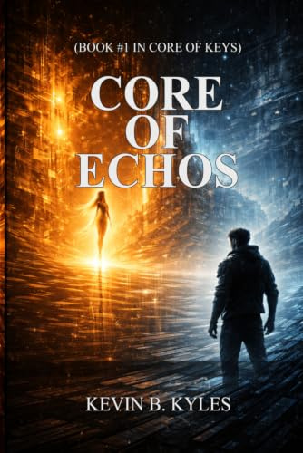 CORE OF ECHOS (Core of Keys, Band 1)