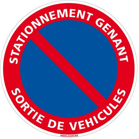Panneau - Stationnement Gênant Sortie de Véhicules - Diamètre 200 mm - Plastique Rigide PVC 1 mm - Protection Anti-UV - Très Résistant en Extérieur