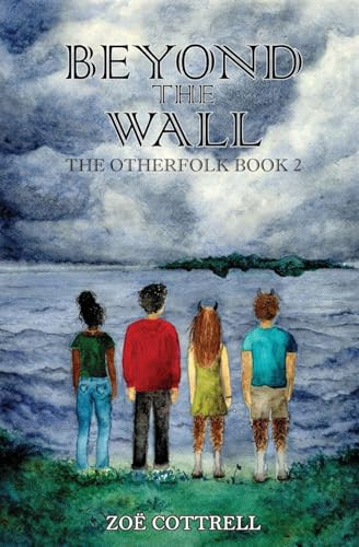 Beyond the Wall (The Otherfolk, Band 2)
