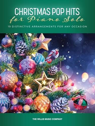 Christmas Pop Hits for Piano Solo. Klavier Solo.: 19 Distincitve Arrangements for Any Occasion