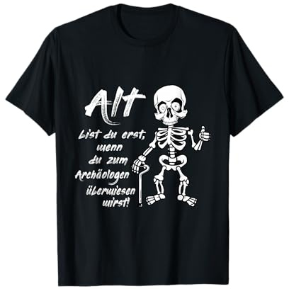 Alt bist Du erst- Party Fest Lustige Sprüche, Kurzarm, T-Shirt, Schwarz
