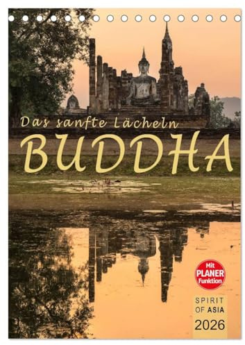 BUDDHA - Das sanfte Lächeln (Tischkalender 2026 DIN A5 hoch), CALVENDO Monatskalender: Zwölf Fotografien, die Ruhe und Harmonie ausstrahlen. (CALVENDO Glaube)