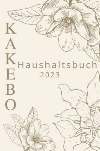 kakebo Haushaltsbuch 2023: Kakebo Haushaltsbuch und Geldsparen | Journal-Tracker für persönliche Ausgaben und monatliche Ziele.