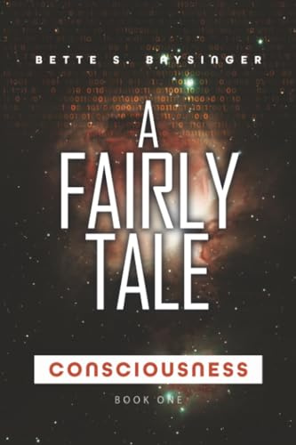 A Fairly Tale: Consciousness