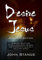 Desire Jesus, One Year Devotional: A 365 Day Devotional to help encourage, refresh, and strengthen your daily walk with Christ (English Edition)
