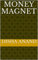 Money magnet (English Edition)