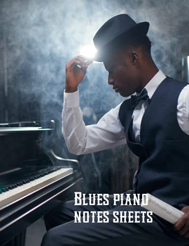 Blues Piano Notes Sheets: Piano Player quote Notation Book with 123 Pages Music Sheets with Tabs 8.5 x 11 inches