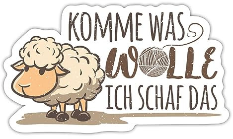 Spreadshirt Komme Was Wolle Ich Schaf Das Lustiger Spruch Sticker, max. 10 x 10 cm, 10 x 10 cm, Mattweiß