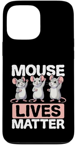 Mouse Lives Matter Funny Mice Case for iPhone 13 Pro Max