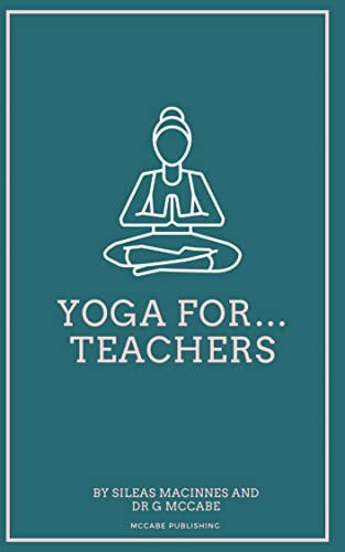 Yoga for... Teachers (English Edition)