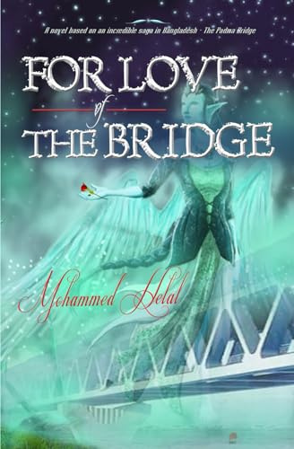 FOR LOVE OF THE BRIDGE