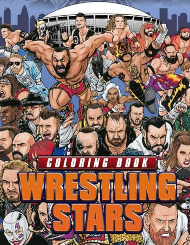 Wrestling Stars Coloring Book: Interesting Coloring Pages With Many Illustrations Of Wrestling Sport For Fans Of All Ages To Relax And Relieve Stress