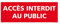 Signaletique.biz Panneau Accès Interdit au Public Aluminium 2 mm Format 700 x 250 mm