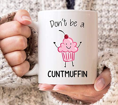 SL Taza con texto en inglés Don't Be a CuntMuffin Rude Banter Sweary