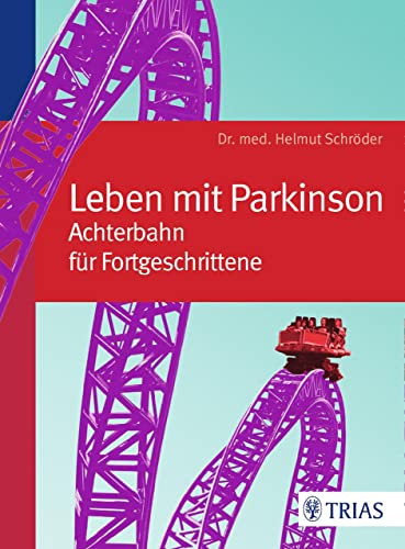 Leben mit Parkinson: Achterbahn für Fortgeschrittene
