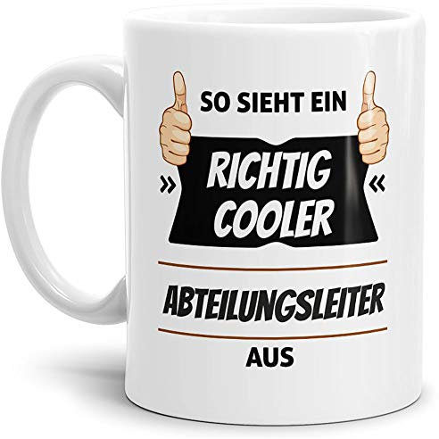 Berufe-Tasse So Sieht EIN richtig Cooler Abteilungsleiter aus Weiss/Job/mit Spruch/Kollegen/Arbeit/Geschenk-Idee/Büro