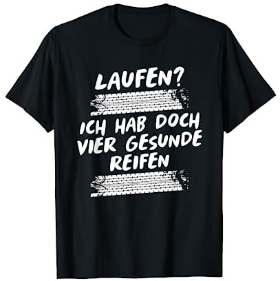 Laufen Reifen Fahrzeuge Rennfahrer Motorsport Autos Geschenk T-Shirt