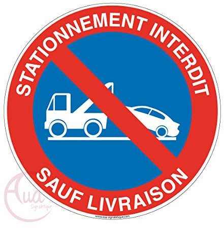 AUA SIGNALETIQUE - Panneau Stationnement Interdit Sauf Livraison avec fourrière - Ø 200 mm, Aluminium Dibond 3mm