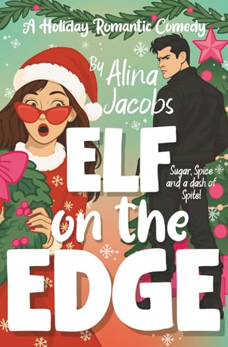 Elf on the Edge: A Holiday Romantic Comedy (The Wynter Brothers, Band 3)