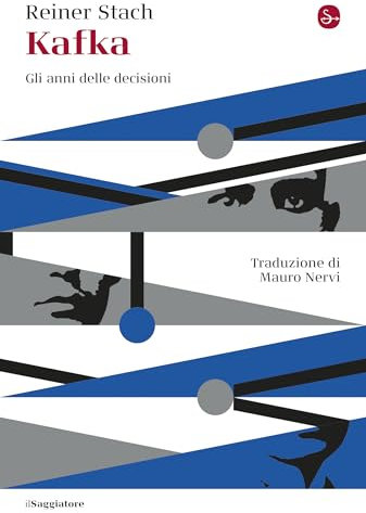 Kafka: Gli anni delle decisioni (Italian Edition)