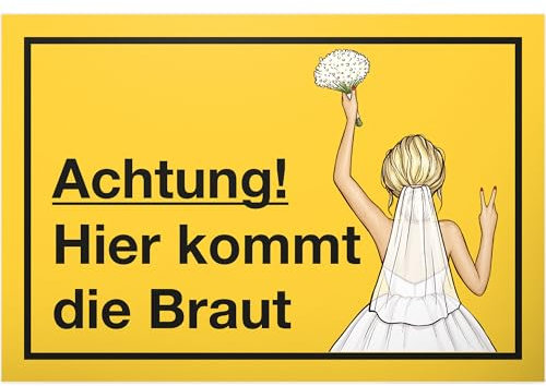 DankeDir! Hier kommt die Braut - Schild lustiger Spruch - Hochzeitskarte Hochzeit Hochzeitsgeschenk Brautpaar Deko Geschenk - JGA Accessoires Hochzeitsdeko Requisiten Fotobox Partydeko