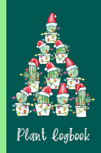 Christmas Cactus Xmas Tree Lights Succulent Cactus Plant Logbook: Organize Your Gardening As Garden Expert for Avid Gardeners, Flowers, Vegetable ... | Garden Accessories | 6 x 9 in 120 pages