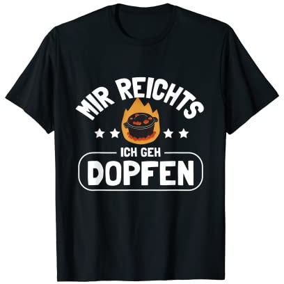 Dopfen Dutch Oven Dopf Schmortopf Kochtopf Camping T-Shirt