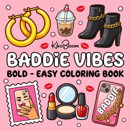 Baddie Vibes: Bold and Easy Fashion Coloring Book for Adults and Teens Featuring Cute Clothing and Makeup for Relaxation
