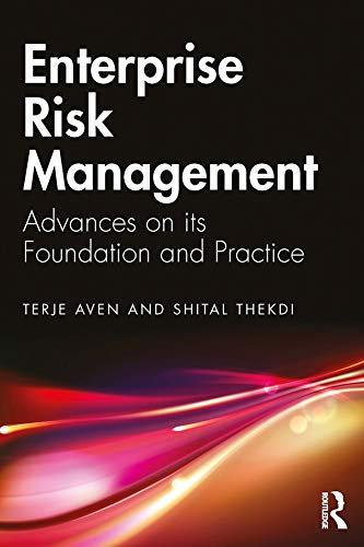 Enterprise Risk Management: Advances on its Foundation and Practice (English Edition)