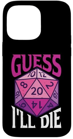 Guess I'll Die |--- Case for iPhone 14 Pro Max