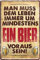 Blechschilder lustiger Bier Spruch: “Man MUSS DEM Leben Immer UM MINDESTENS EIN Bier VORAUS Sein!” Deko Schild für Bar Theke oder Pub Geschenkidee 20x30 cm