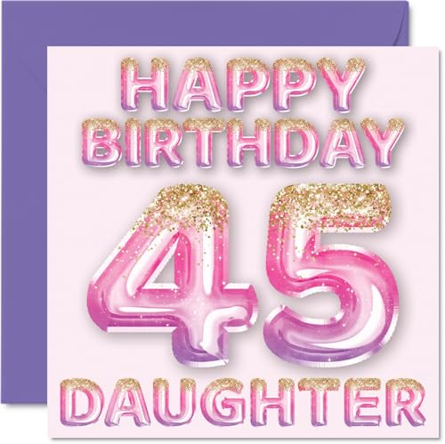 45th Birthday Card for Daughter, Pink & Purple Glitter Balloons | Happy Birthday Cards for 45 Year Old Daughter from Mum or Dad Parents, 145mm Bday Greeting Cards Gift
