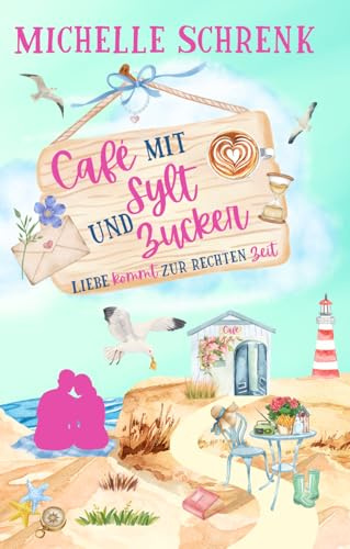Café mit Sylt und Zucker: Liebe kommt zur rechten Zeit