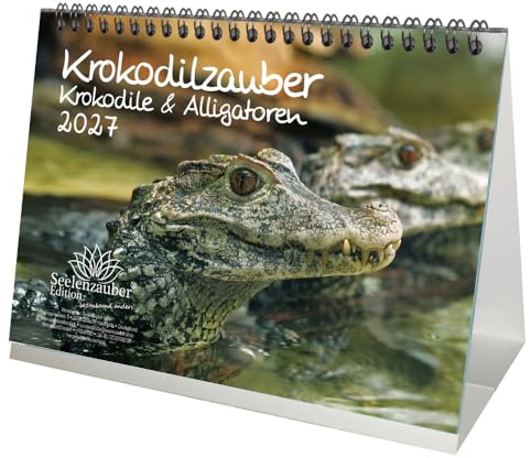 Krokodilzauber DIN A5 Tischkalender für 2027 Krokodile und Alligatoren - Seelenzauber