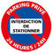Panneau Parking Privé, Interdiction de Stationner - 24 heures/24h - Panneau de stationnement interdit - Zone de stationnement interdit - Diamètre 240