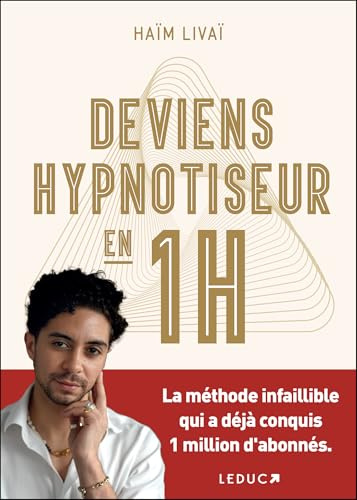 Deviens hypnotiseur en 1h: La méthode infaillible qui a déjà conquis 1 million d'abonnés.