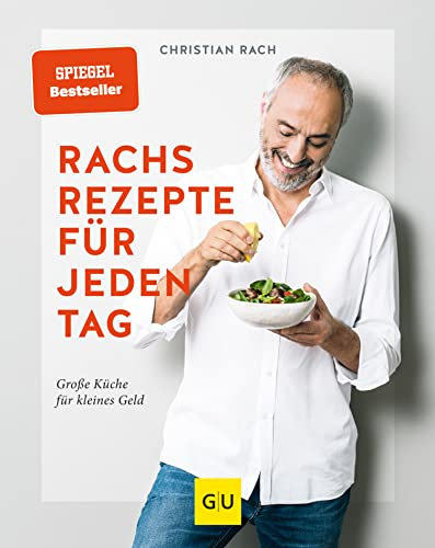 Rachs Rezepte für jeden Tag: Große Küche für kleines Geld (Spitzenköch*innen)