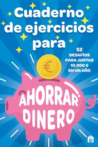 Cuaderno de ejercicios para ahorrar dinero (LIBROS MAGAZZINI SALANI)