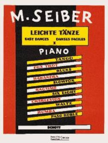 Leichte Taenze 1. Piano: Ein Querschnitt durch die neuen Tanzrhythmen für instruktive Zwecke. Schwierigkeitsgrad 2