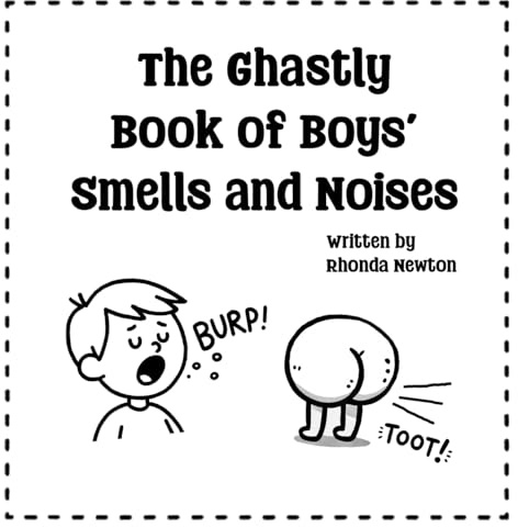 The Ghastly Book of Boys' Smells and Noises