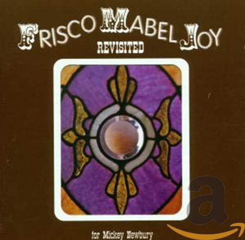 Frisco Mabel Joy (Revisted)