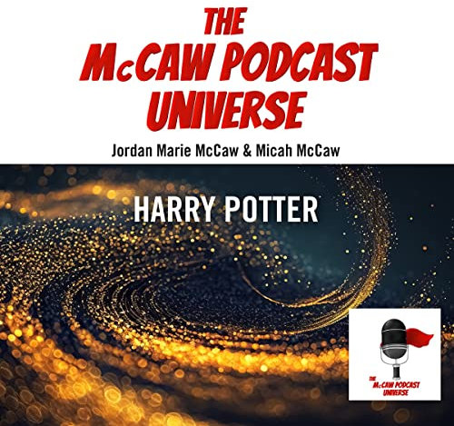 Harry Potter (Mccaw Podcast Universe, 5)