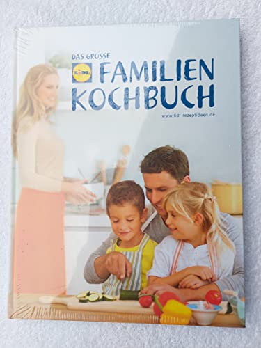 Das Grosse Lidl Familien Kochbuch