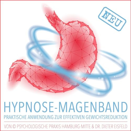 Hypnose-Magenband zur Gewichtsreduktion ohne Diät, Hunger-Stress und Jo-Jo-Effekt | Von Dr. Dieter Eisfeld und Psychologische Praxis Hamburg-Mitte ©
