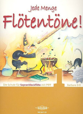 Holzschuh Jede Menge Flötentöne Bd.1 · Lehrbuch