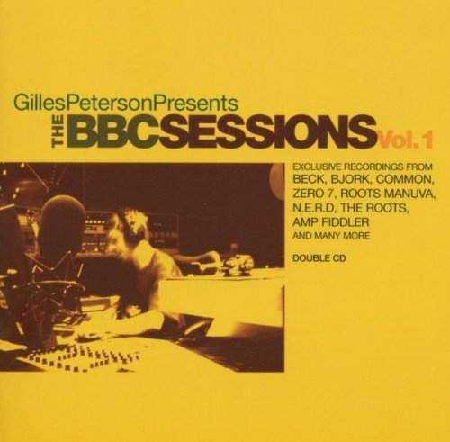 Gilles Peterson Presents The BBC Sessions Vol. 1