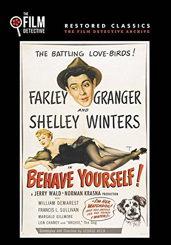 Behave Yourself (The Film Detective Restored Version)