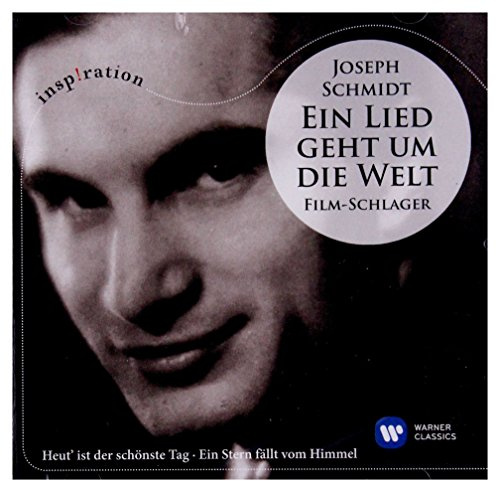 Joseph Schmidt: Ein Lied Geht Um die Welt