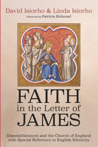 Faith in the Letter of James: Disestablishment and the Church of England with Special Reference to English Ethnicity