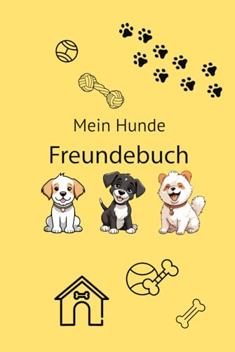 Freundebuch - Meine Hunde (Cartoon Hunde): Für dich und deine Freunde